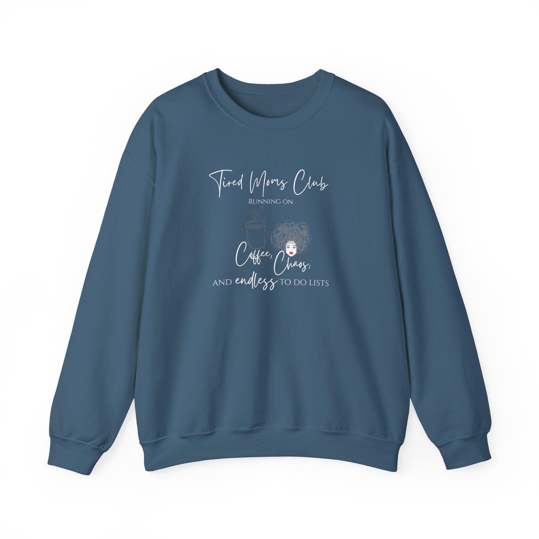 Tired Moms Club Crewneck – Running on Coffee & Chaos