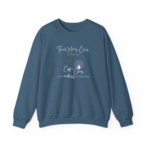 Tired Moms Club Crewneck – Running on Coffee & Chaos