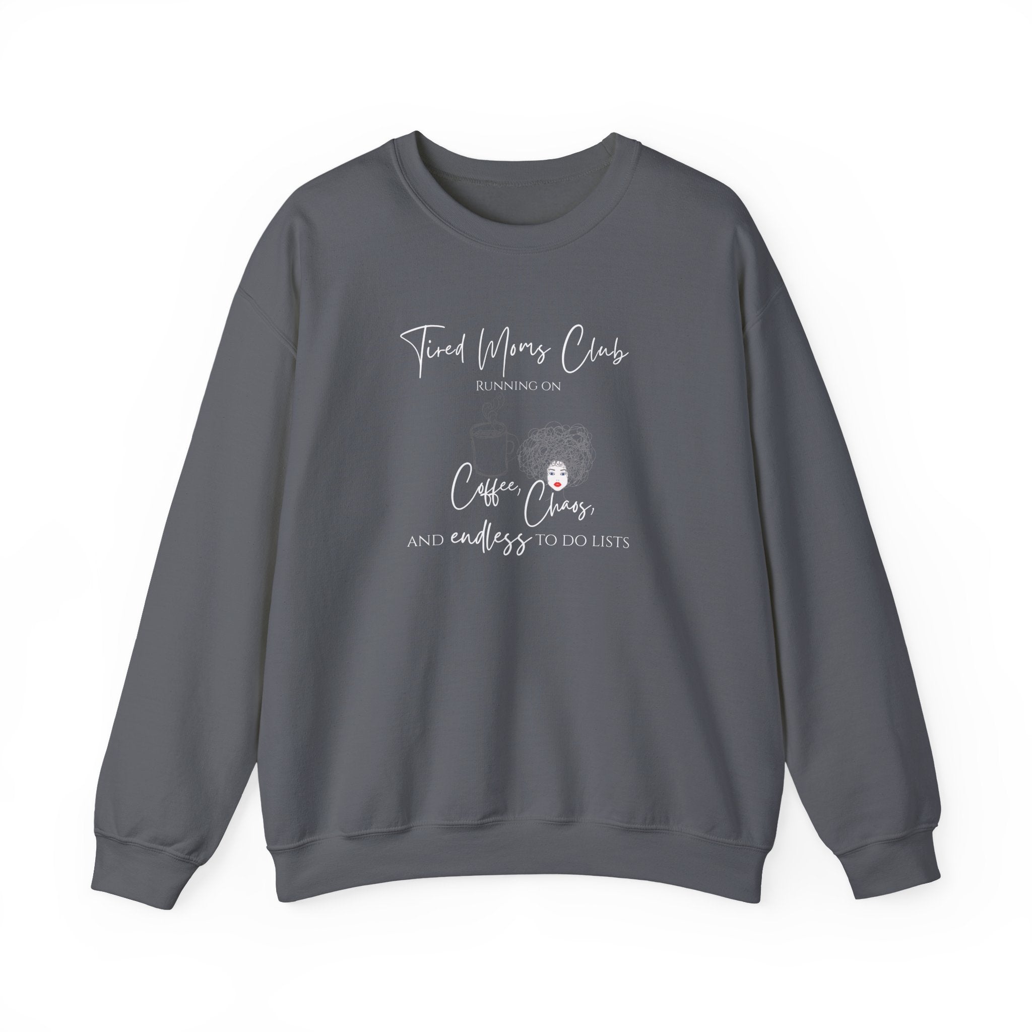 Tired Moms Club Crewneck – Running on Coffee & Chaos