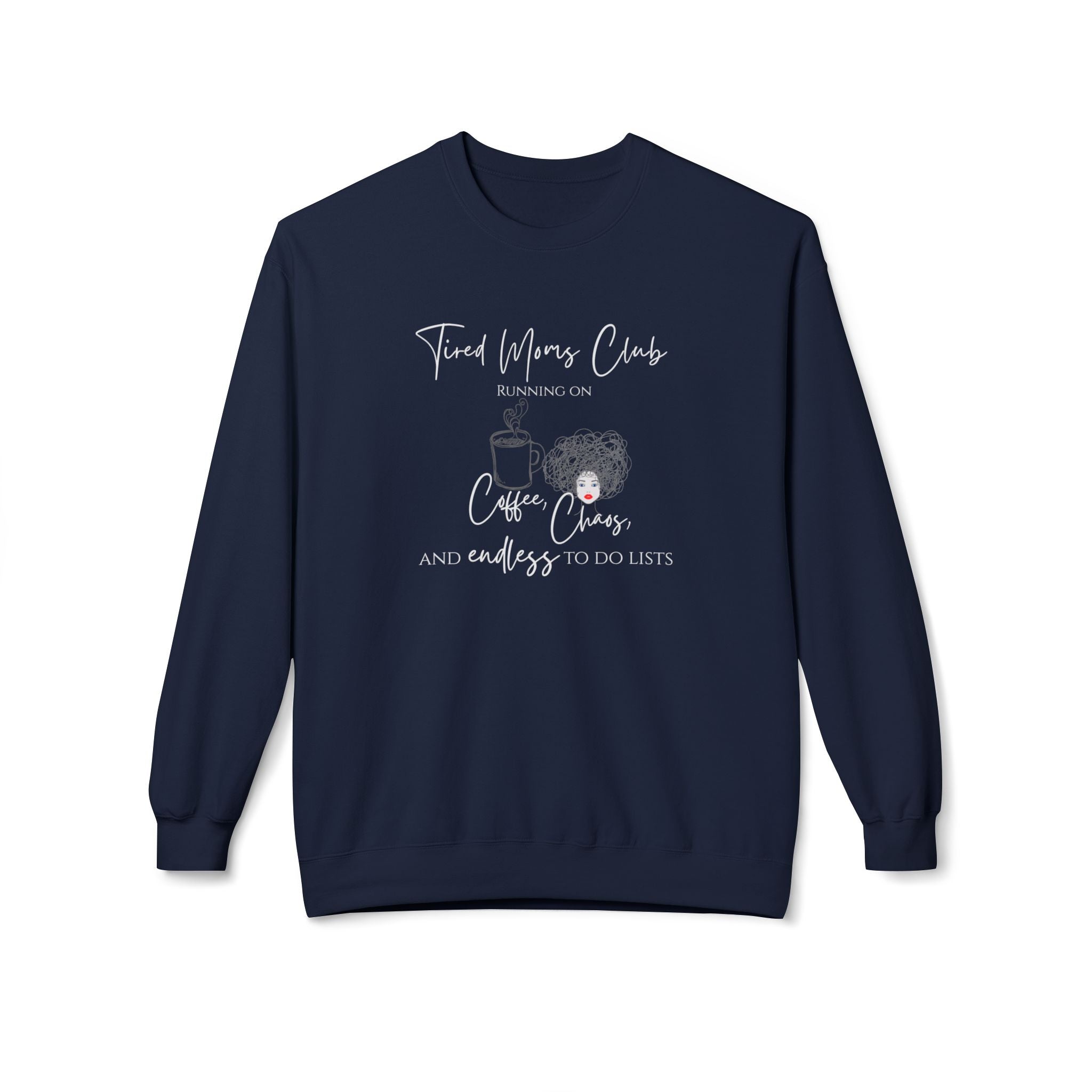 Tired Moms Club Premium Crewneck – Running on Coffee & Chaos